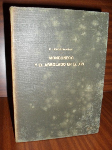 MONDOEDO Y EL ARBOLADO EN EL SIGLO XVI (Ascendientes y descendientes de Luis de Luaces y Labrada)